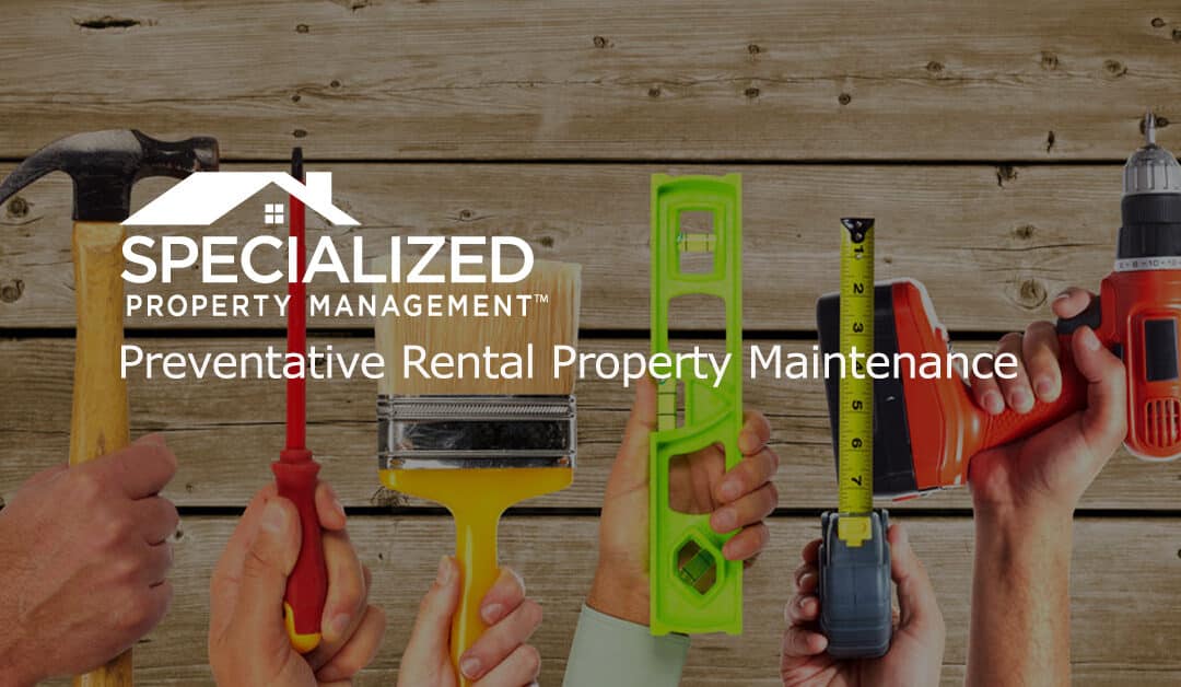 Preventative Rental Property Maintenance